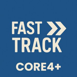 Fast Track Core4+